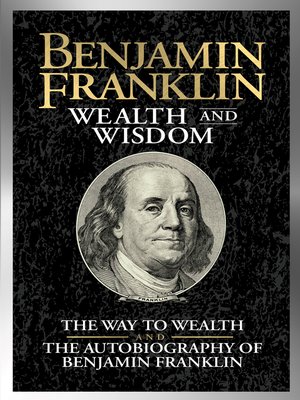 cover image of Benjamin Franklin Wealth and Wisdom